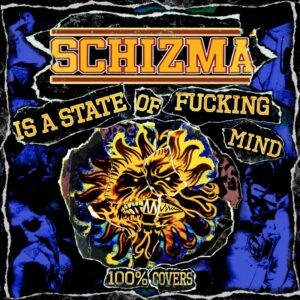 Schizma is a state of fucking mind - składanka LP 12"